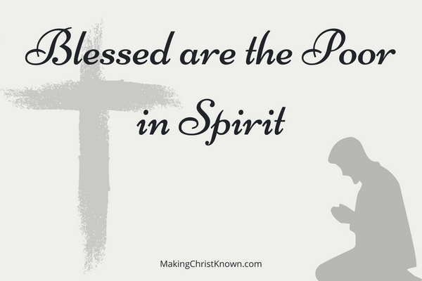 Blessed are the Poor in Spirit