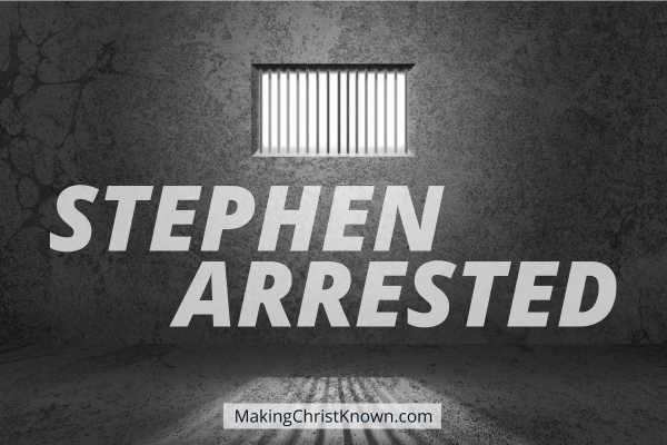 Stephen is Arrested by Freedmen