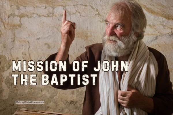 The Mission of John the Baptist and the Christmas Story