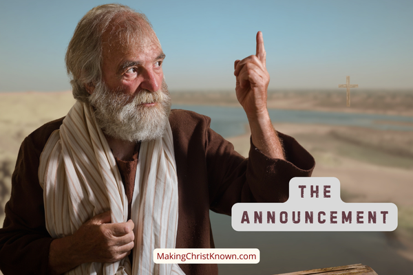 John the Baptist announces Jesus in a Bible study lesson.