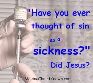 Ever Thought of Sin as a Sickness? Meme