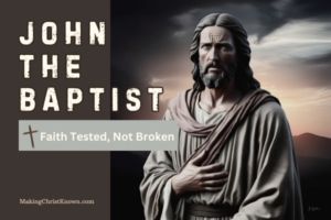 John the Baptist Loses Faith – Jesus Teaches About the Kingdom