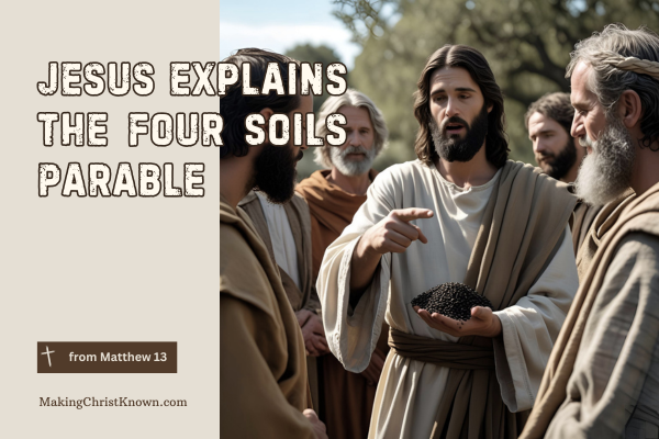 Four Soils Parable – A Matthew Bible Lesson That Still Speaks Today