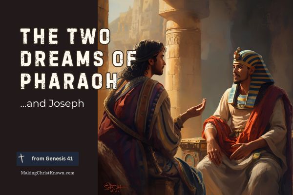 Joseph Reveals Pharaoh’s Dreams – A Bible Lesson from Genesis Bible