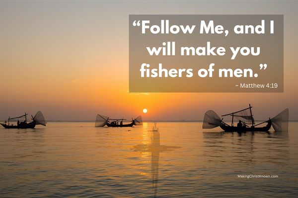 Follow Me and I Will Make You Fishers of Men – Understanding Matthew 4:19