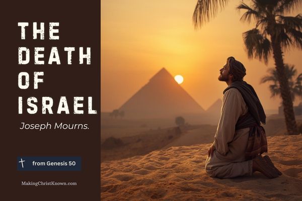 Death of Jacob - A Bible Study on Grief, Hope, and Faith