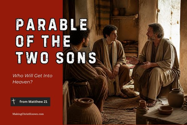 Parable of the Two Sons - Who Will Get Into Heaven?