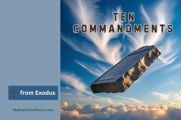 Understanding the Ten Commandments from the Book of Exodus