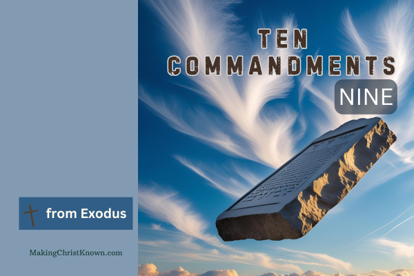 The 10 Commandments of God – The 9th Commandment