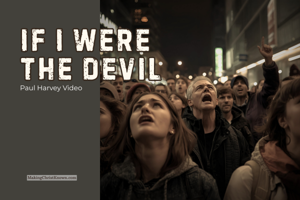 If I Were the Devil – Paul Harvey Video Summary