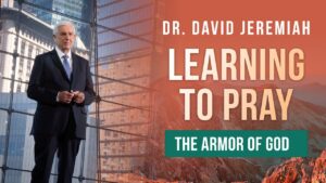 Overcoming Everything with Prayer: Dr. David Jeremiah's Insightful Message on video.