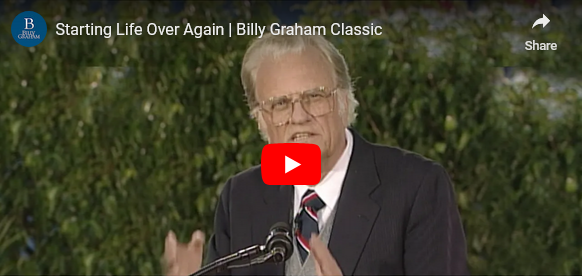 Starting Life Over Again | Billy Graham Classic Video