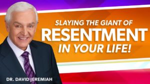 Slaying the Giant of Resentment video by Dr. David Jeremiah