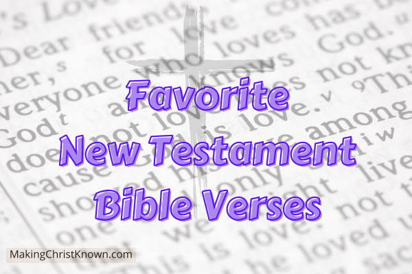 Favorite Bible verses of the New Testament