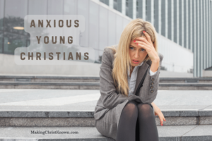 How Faith Removes Anxieties - Young Christians Face Dilemma