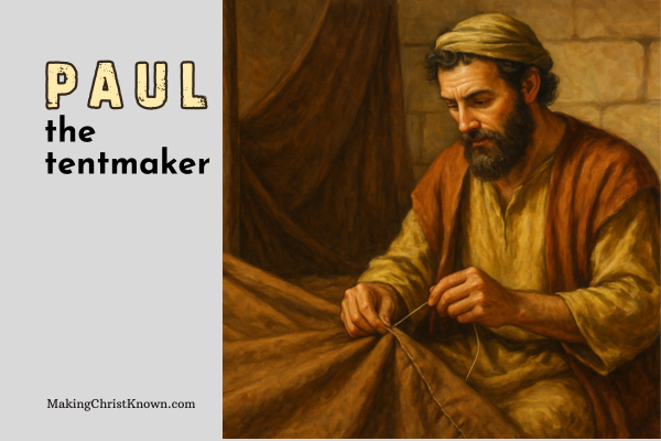 Paul the Tentmaker: How a Simple Trade Became a Model for Ministry Today