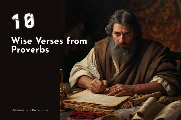 10 Wise Verses from Proverbs for Daily Living