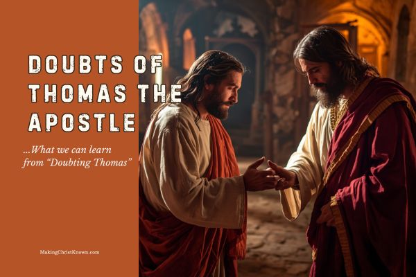 Doubts of Thomas the Apostle: Faith, Questions, and Trusting Jesus