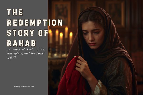 The Redemption Story of Rahab: Bible Verses About Faith, Redemption, and God's Grace